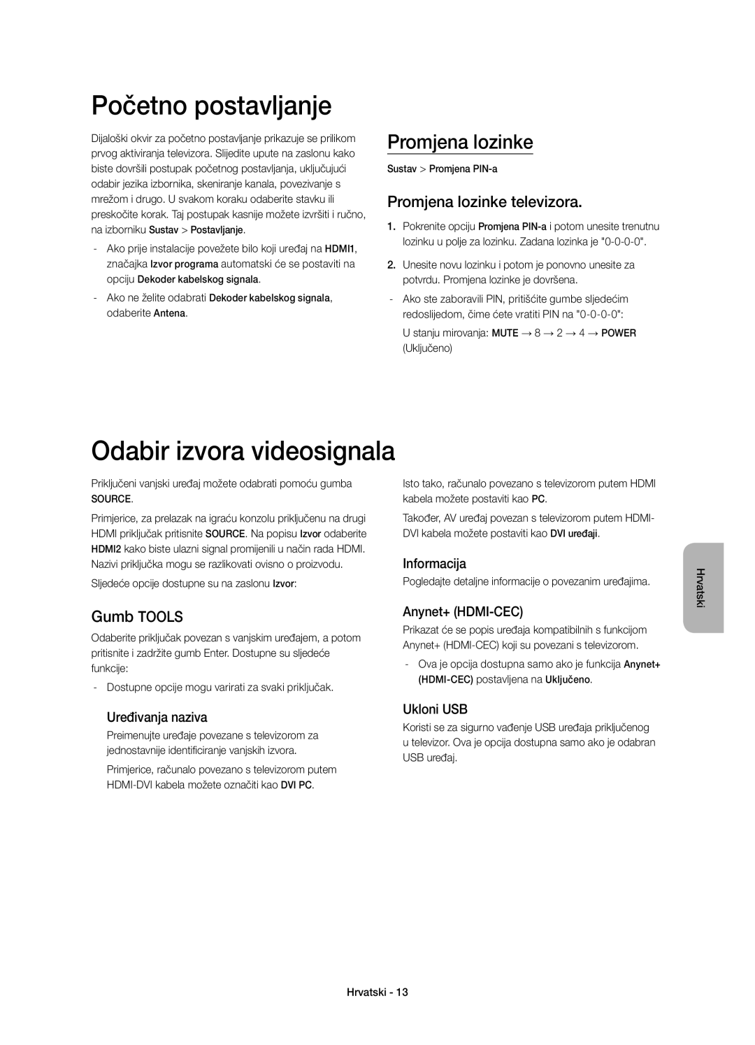 Samsung UE65HU7100SXXN manual Početno postavljanje, Odabir izvora videosignala, Promjena lozinke televizora, Gumb Tools 