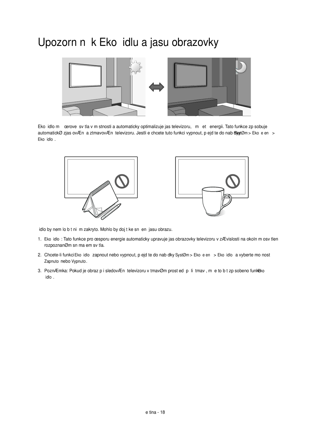 Samsung UE65HU7100SXXC, UE55HU7100SXZG, UE55HU7100SXXC, UE65HU7100SXZG manual Upozornění k Eko čidlu a jasu obrazovky 