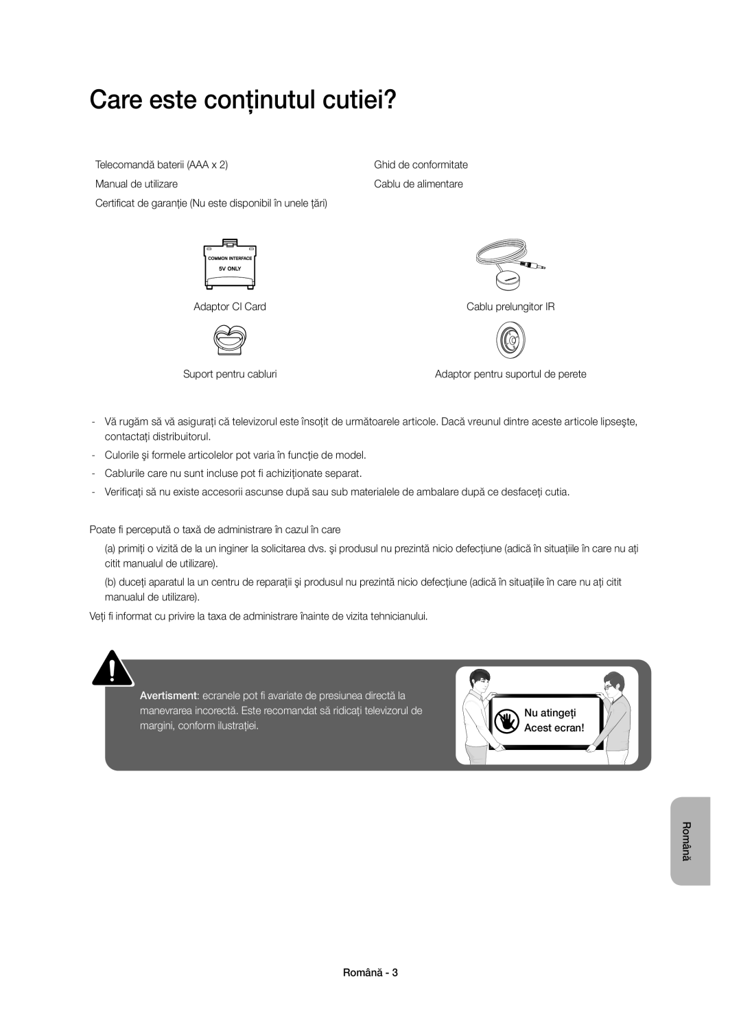 Samsung UE55HU7100UXXH Care este conţinutul cutiei?, Telecomandă baterii AAA x, Manual de utilizare, Suport pentru cabluri 