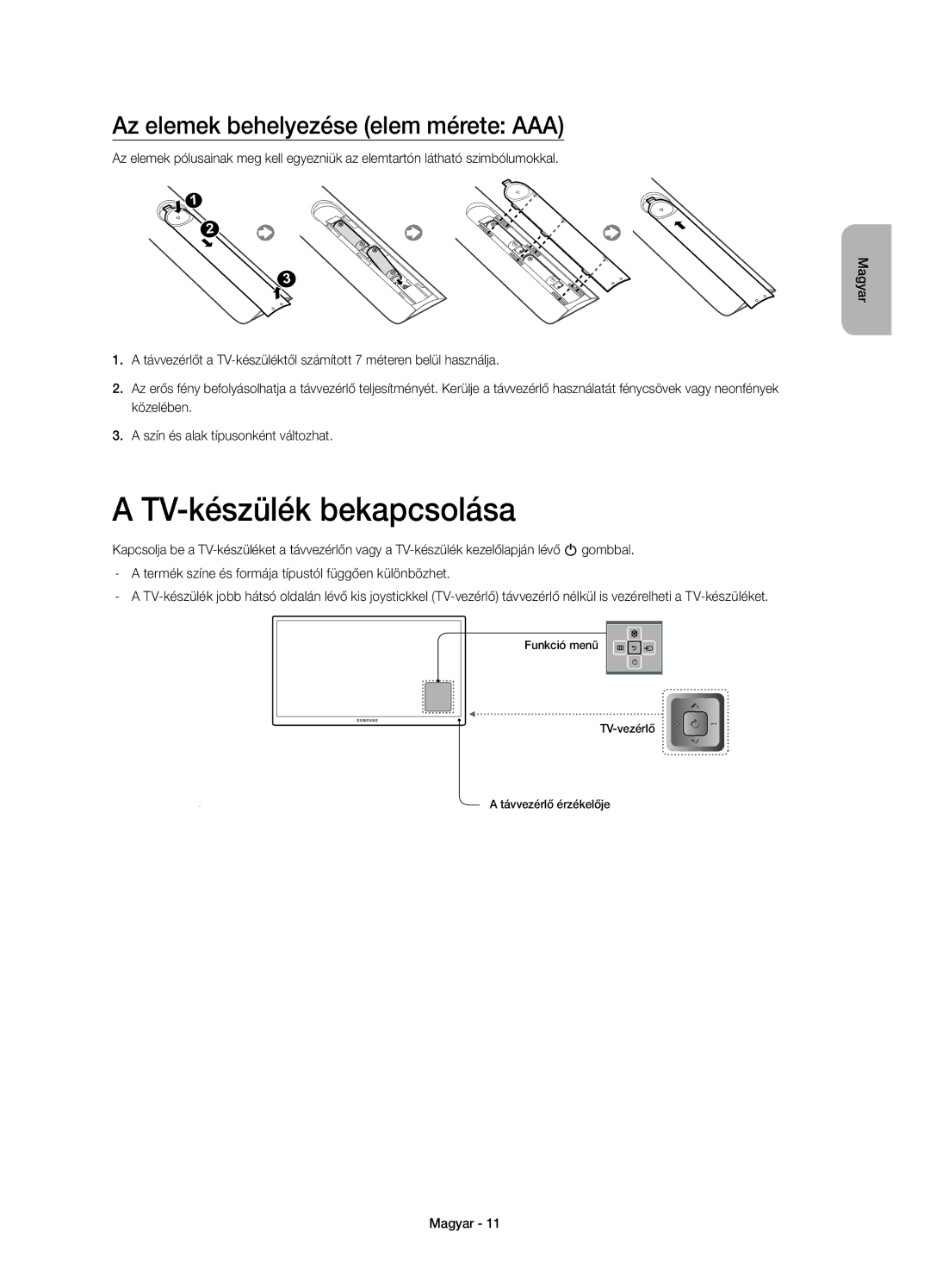 Samsung UE55HU7100UXXH, UE55HU7100SXZG, UE55HU7100SXXC manual TV-készülék bekapcsolása, Az elemek behelyezése elem mérete AAA 