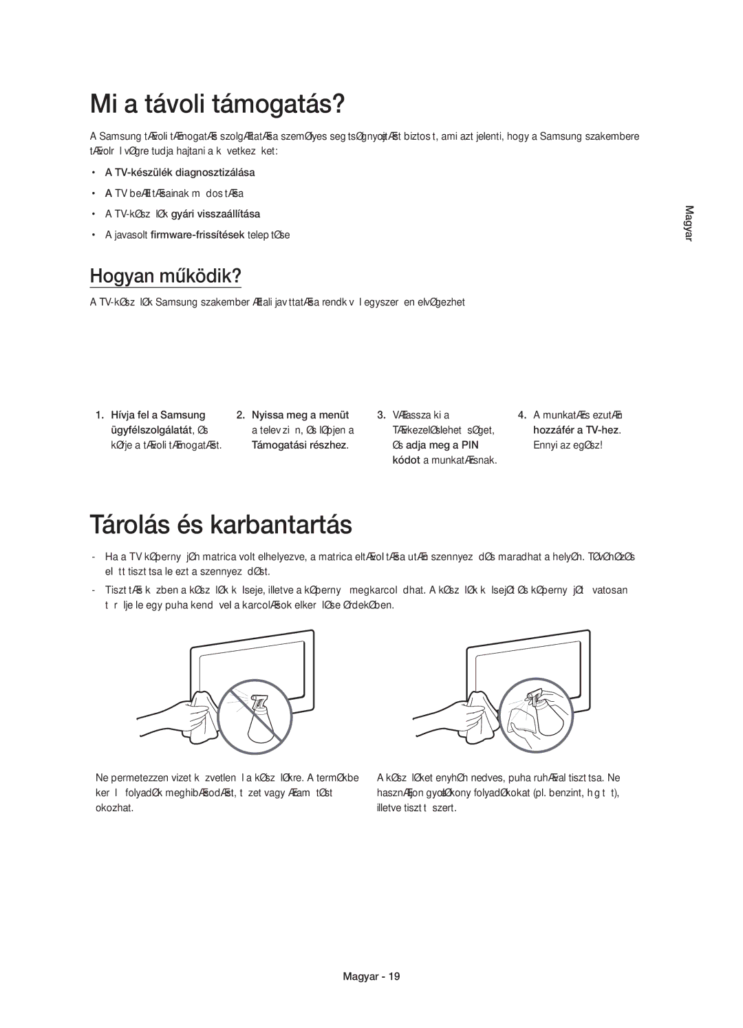 Samsung UE65HU7100SXZF manual Mi a távoli támogatás?, Tárolás és karbantartás, Hogyan működik?, Támogatási részhez 