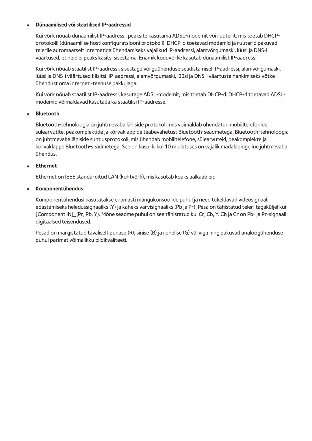 Samsung UE85HU7500TXXH, UE55HU7200SXXH Dünaamilised või staatilised IP-aadressid, Bluetooth, Ethernet, Komponentühendus 