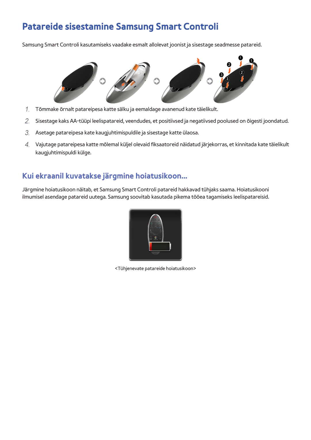 Samsung UE65HU7200SXXH manual Patareide sisestamine Samsung Smart Controli, Kui ekraanil kuvatakse järgmine hoiatusikoon 