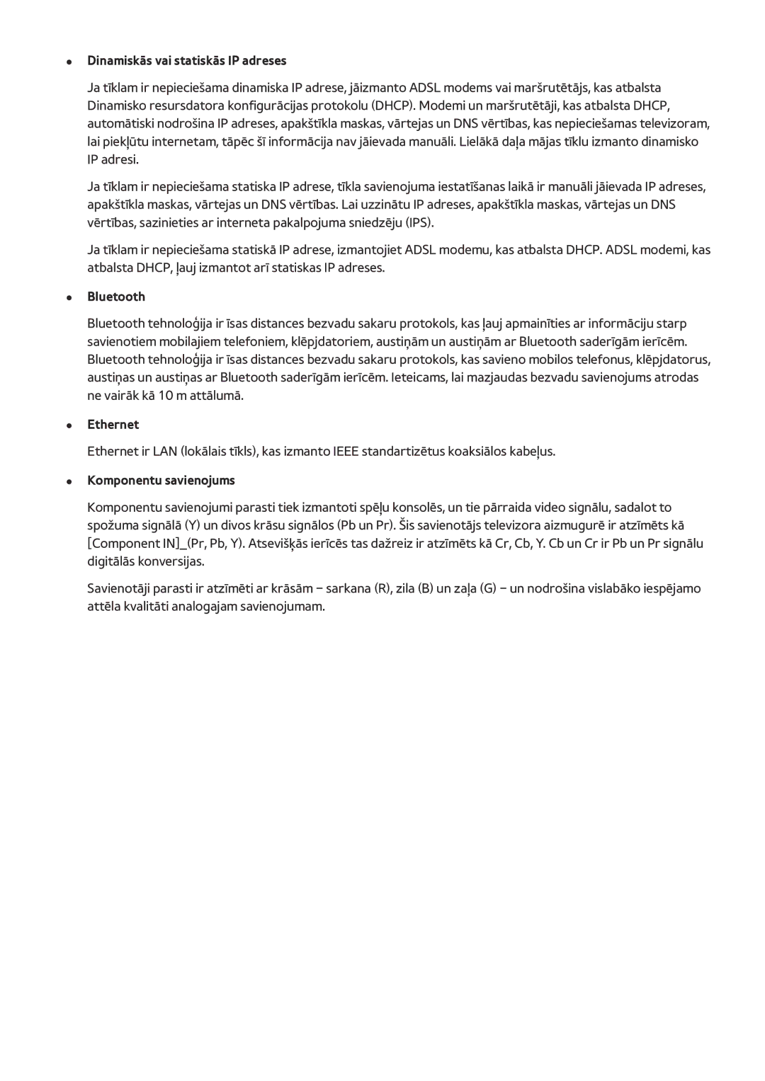 Samsung UE85HU7500TXXH, UE55HU7200SXXH Dinamiskās vai statiskās IP adreses, Bluetooth, Ethernet, Komponentu savienojums 
