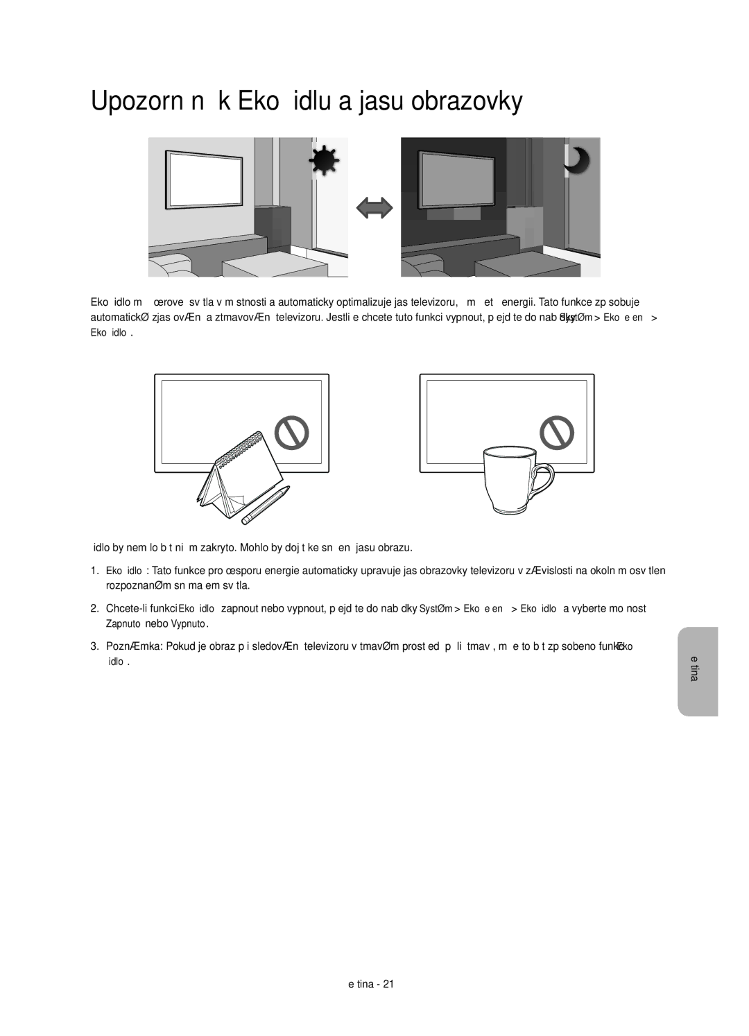 Samsung UE65HU7200SXXN, UE55HU7200SXZG, UE55HU7200SXXH Upozornění k Eko čidlu a jasu obrazovky, Rozpoznaném snímačem světla 