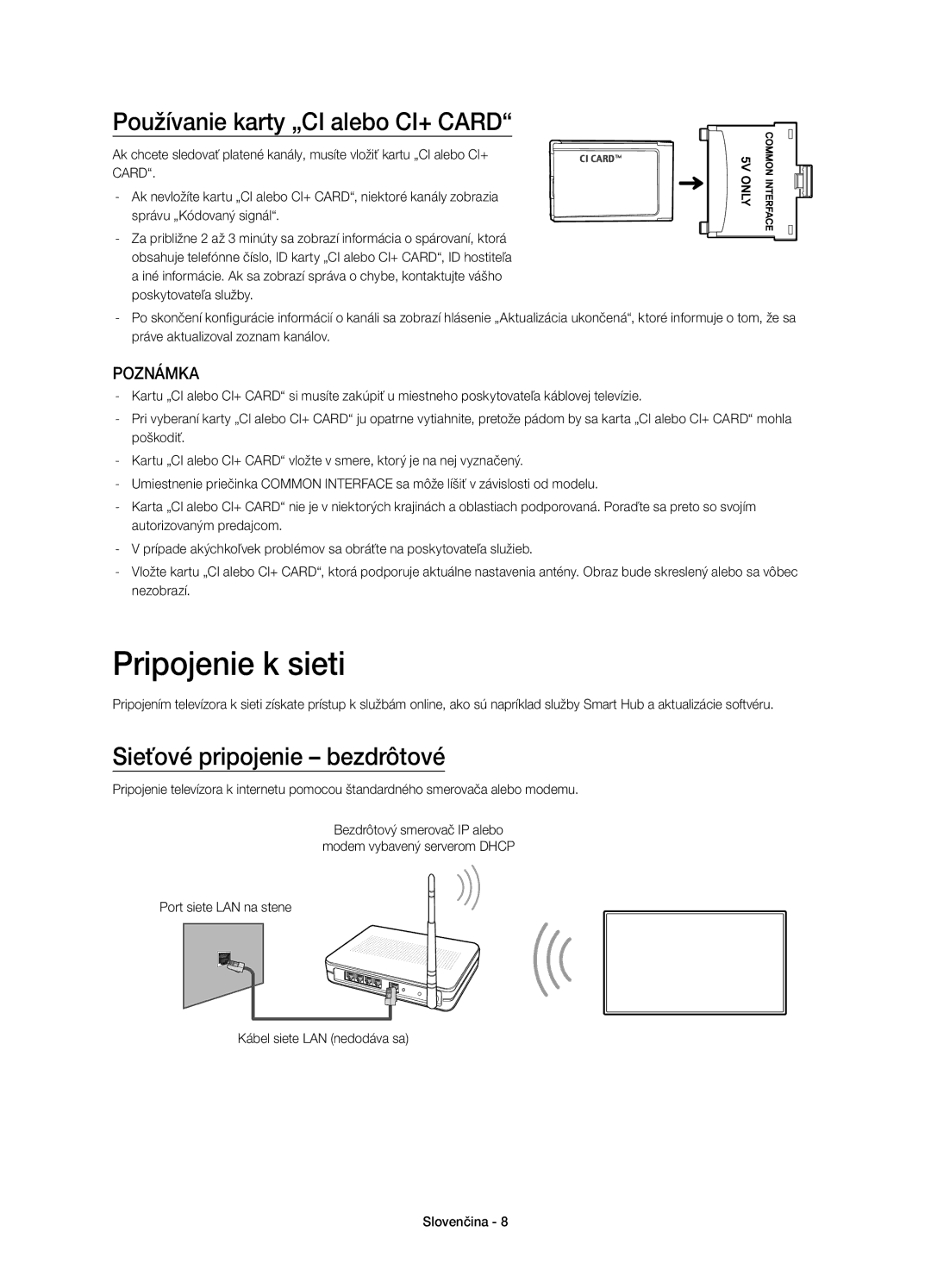 Samsung UE65HU7200SXXC manual Pripojenie k sieti, Používanie karty „CI alebo CI+ Card, Sieťové pripojenie bezdrôtové 