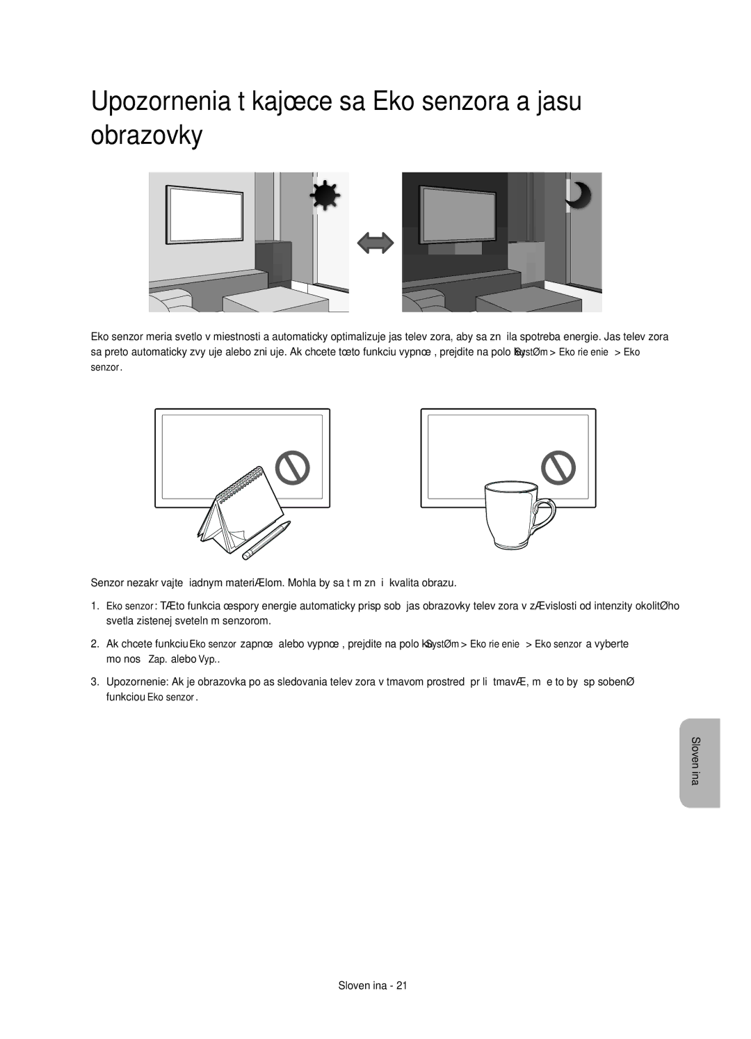 Samsung UE55HU7200SXXN, UE55HU7200SXZG, UE55HU7200SXXH, UE55HU7200SXXC Upozornenia týkajúce sa Eko senzora a jasu obrazovky 