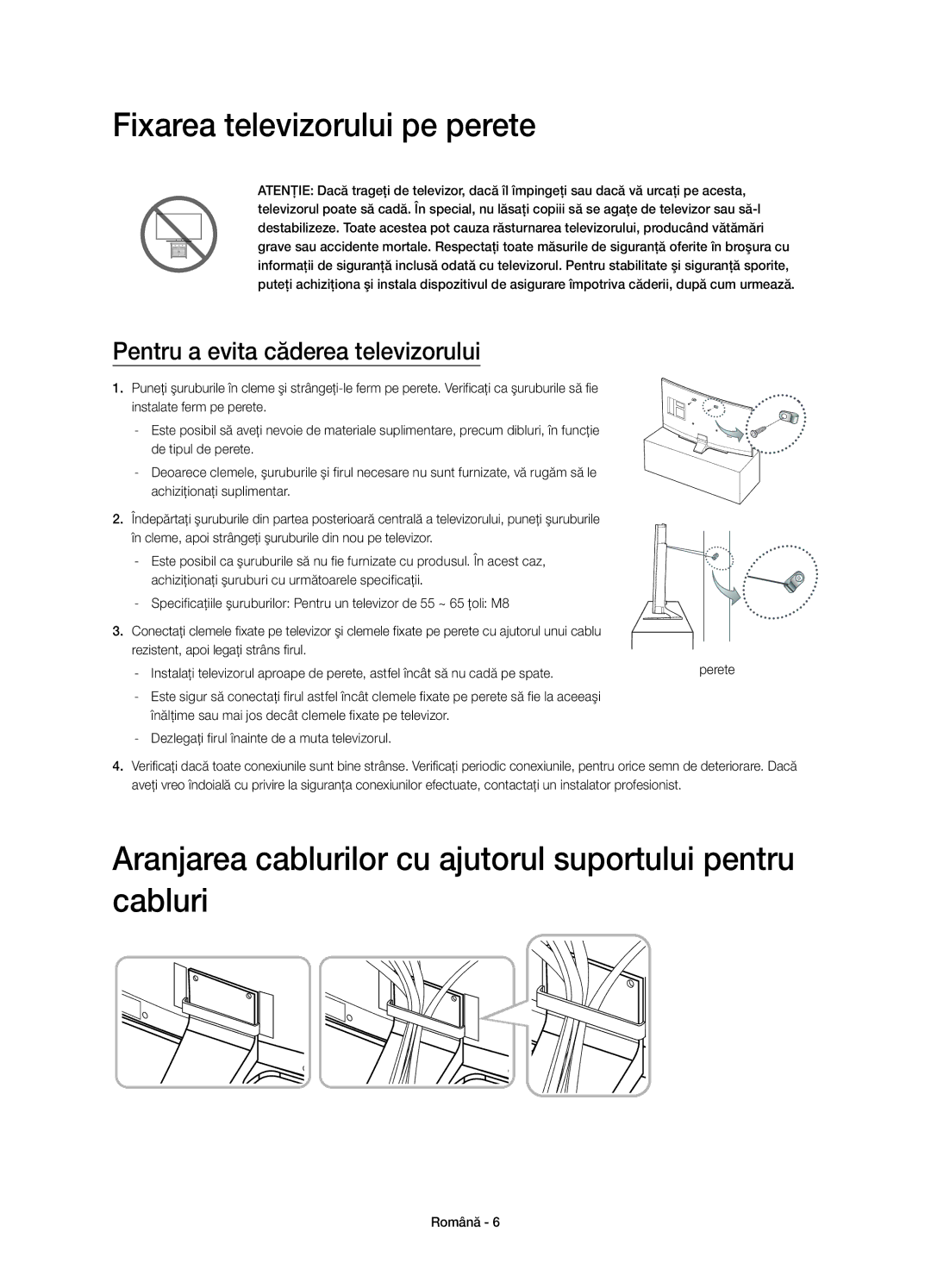 Samsung UE55HU7200SXXC manual Fixarea televizorului pe perete, Aranjarea cablurilor cu ajutorul suportului pentru cabluri 