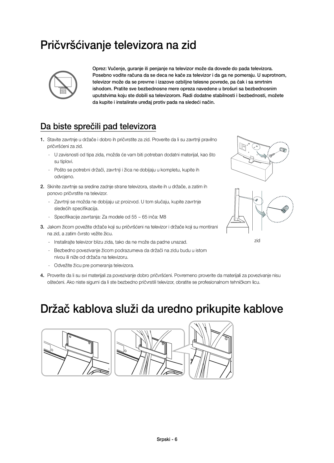 Samsung UE55HU7200UXXU, UE55HU7200SXZG Pričvršćivanje televizora na zid, Držač kablova služi da uredno prikupite kablove 