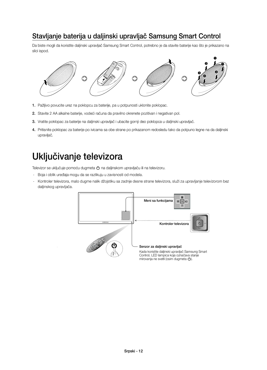 Samsung UE65HU7200SXXH, UE55HU7200SXZG, UE55HU7200SXXH, UE55HU7200SXXC, UE65HU7200SXZG, UE65HU7200SXZF Uključivanje televizora 