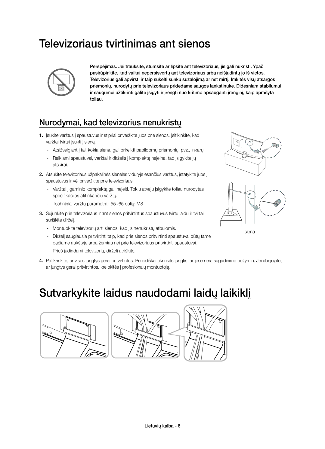 Samsung UE55HU7200SXZF, UE55HU7200SXZG Televizoriaus tvirtinimas ant sienos, Sutvarkykite laidus naudodami laidų laikiklį 