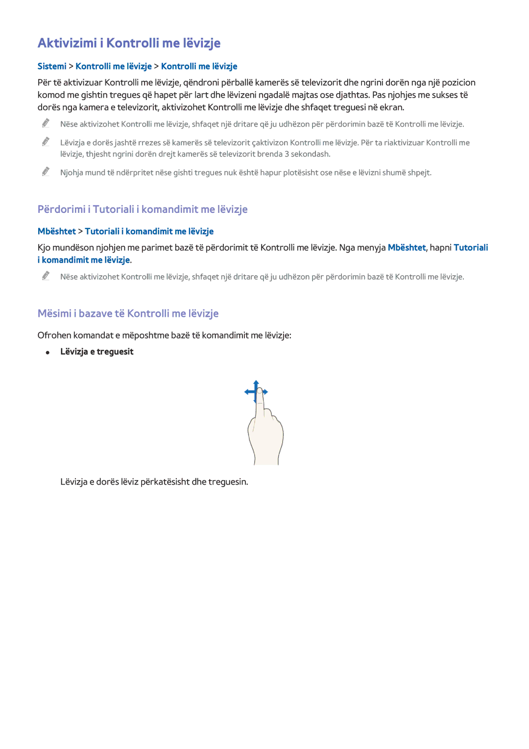 Samsung UE40HU6900UXXH, UE55HU7500TXXH Aktivizimi i Kontrolli me lëvizje, Përdorimi i Tutoriali i komandimit me lëvizje 
