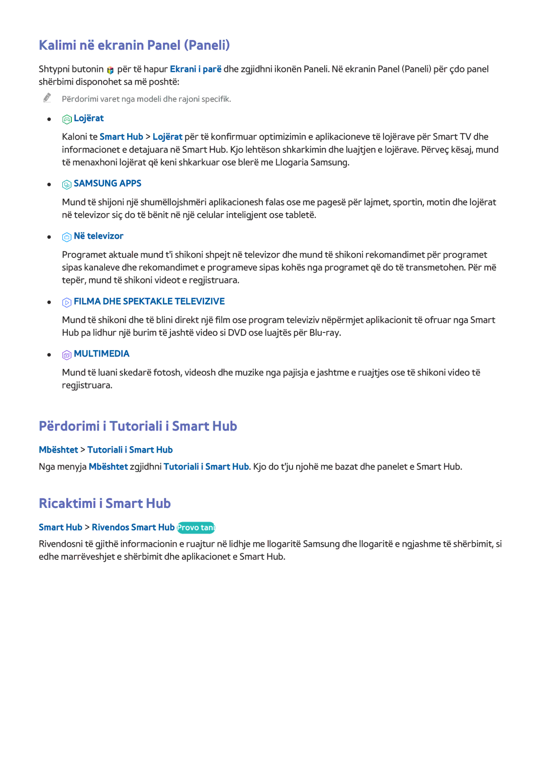 Samsung UE75HU7500TXXH manual Kalimi në ekranin Panel Paneli, Përdorimi i Tutoriali i Smart Hub, Ricaktimi i Smart Hub 