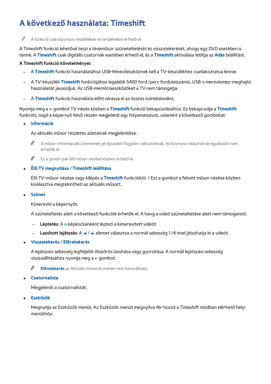 Samsung UE65HU7590LXZG, UE55HU7590LXZG manual Következő használata Timeshift, Timeshift funkció követelményei, Szünet 