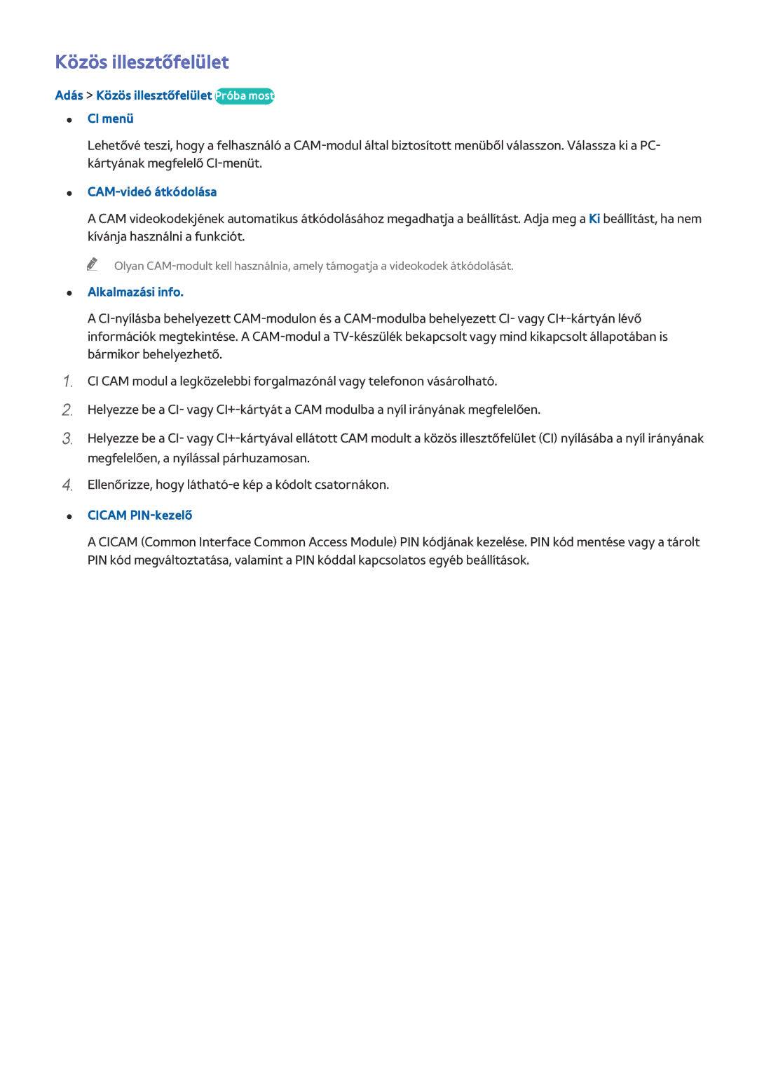 Samsung UE55HU6900SXZF manual Adás Közös illesztőfelület Próba most CI menü, CAM-videó átkódolása, Alkalmazási info 