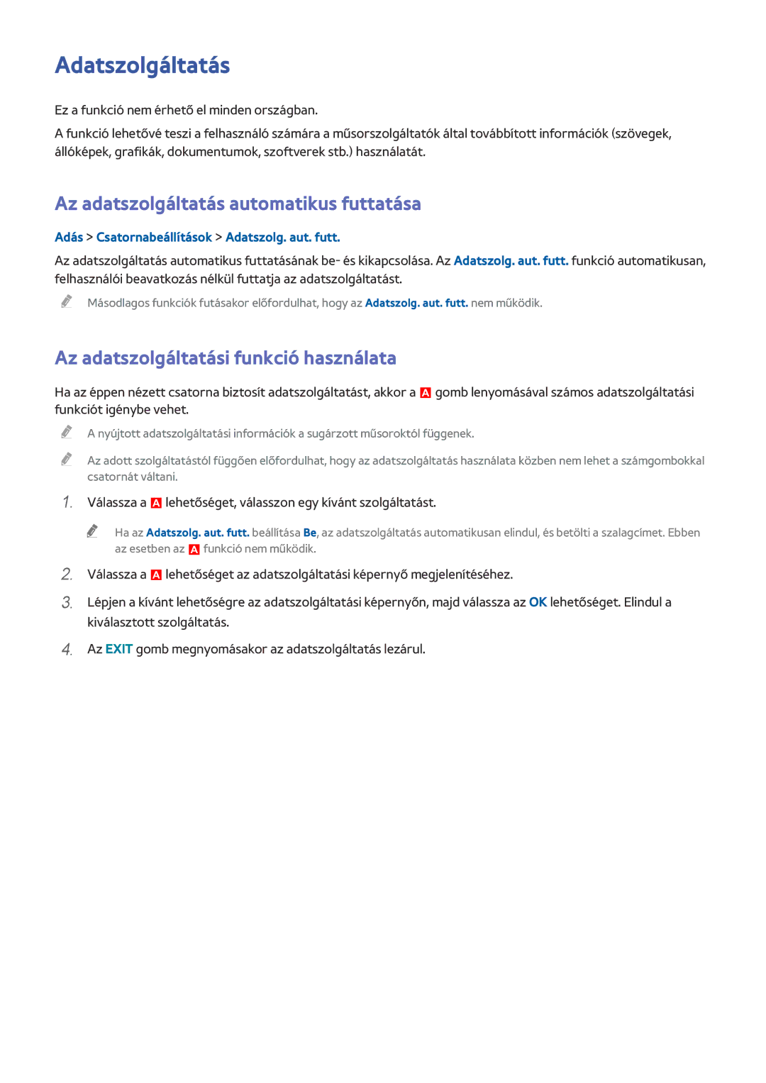Samsung UE55HU6900UXXH, UE55HU7590LXZG, UE55HU7200SXZG manual Adatszolgáltatás, Az adatszolgáltatás automatikus futtatása 