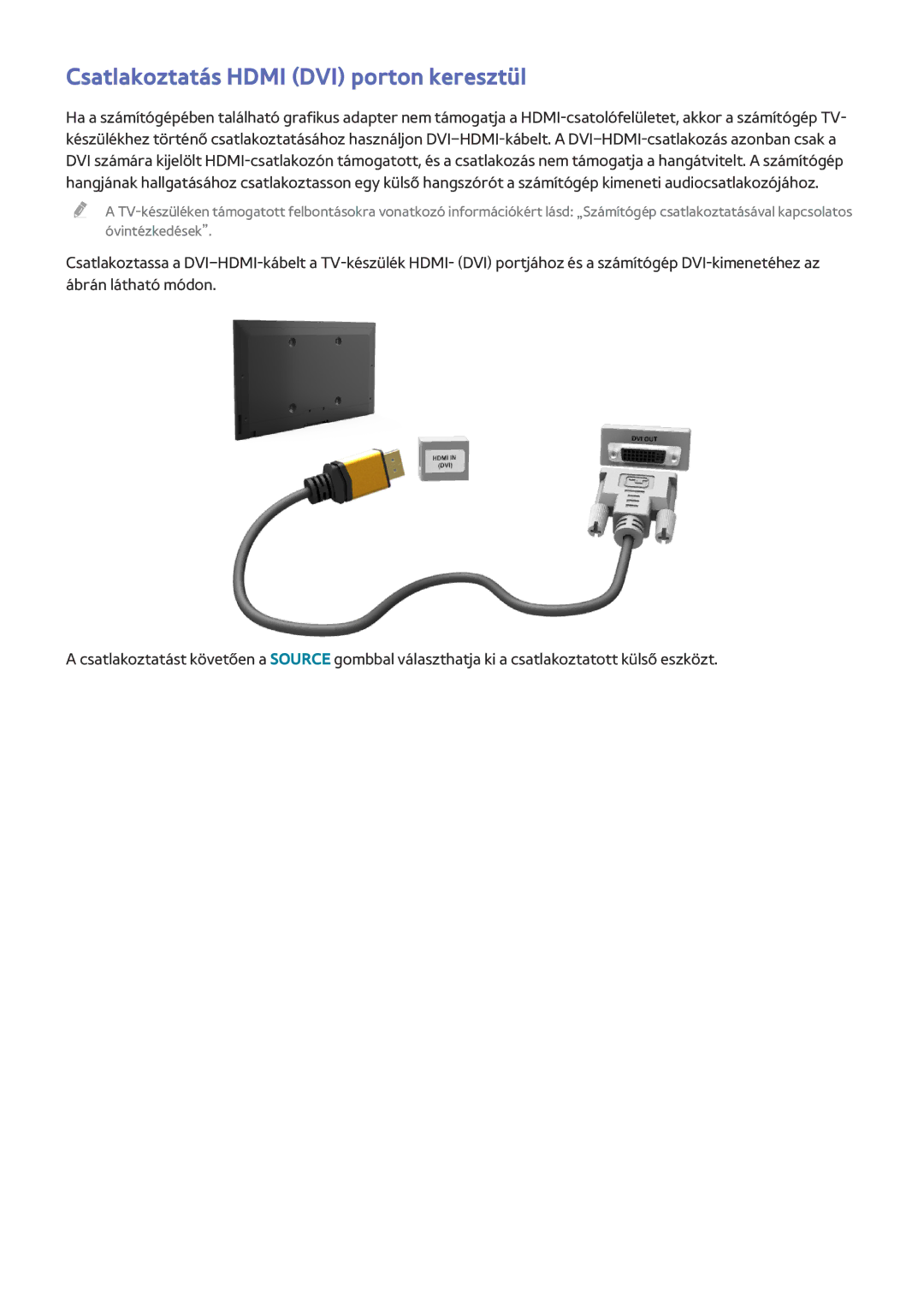 Samsung UE55HU6900SXZF, UE55HU7590LXZG, UE55HU7200SXZG, UE48HU7590LXZG manual Csatlakoztatás Hdmi DVI porton keresztül 