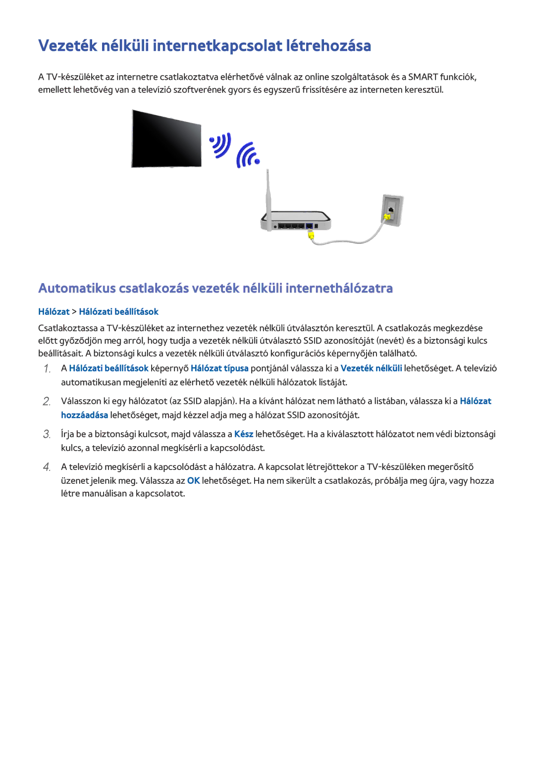 Samsung UE75HU7500LXXC, UE55HU7590LXZG, UE55HU7200SXZG, UE48HU7590LXZG manual Vezeték nélküli internetkapcsolat létrehozása 