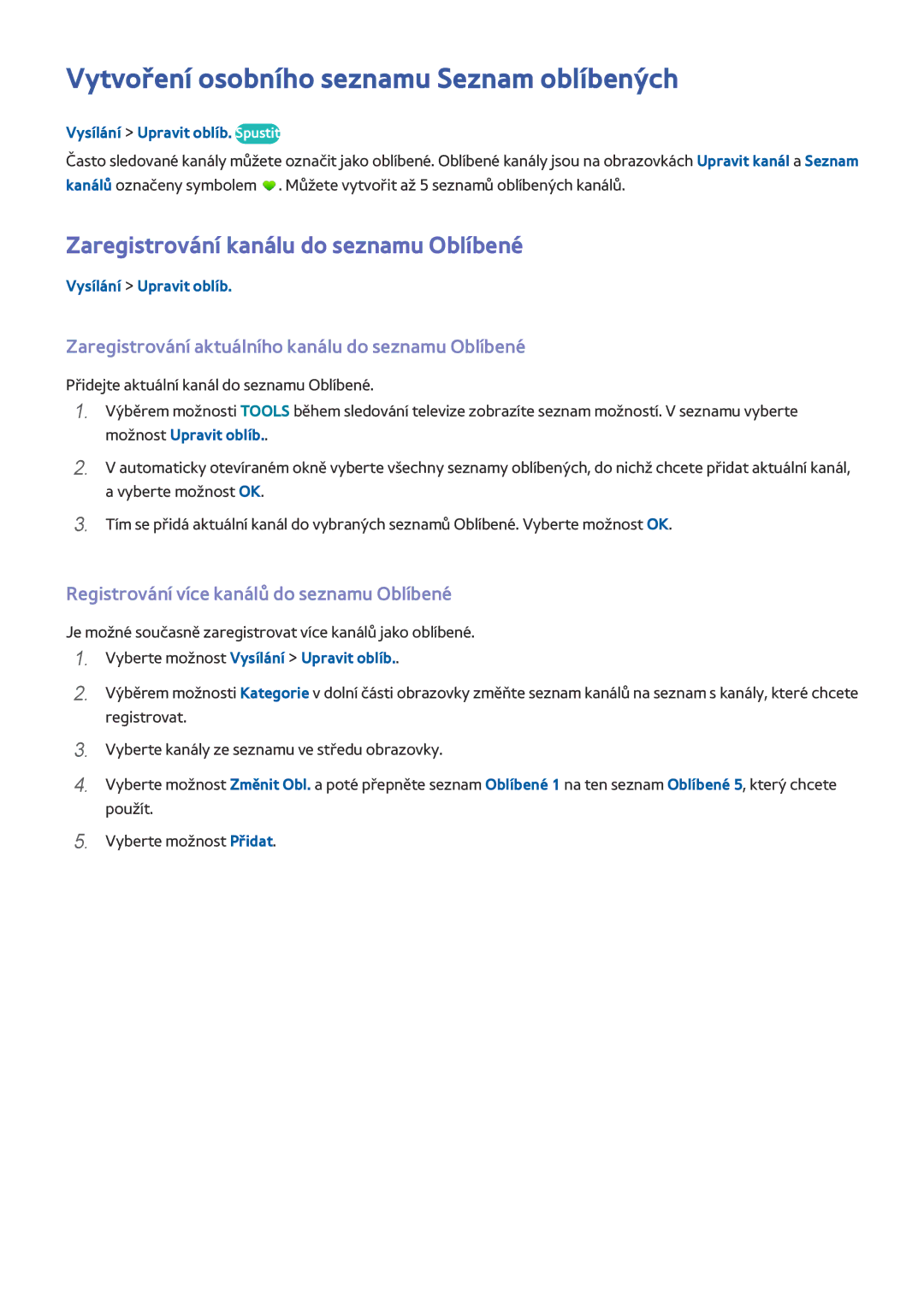 Samsung UE55HU7200SXZG manual Vytvoření osobního seznamu Seznam oblíbených, Zaregistrování kanálu do seznamu Oblíbené 