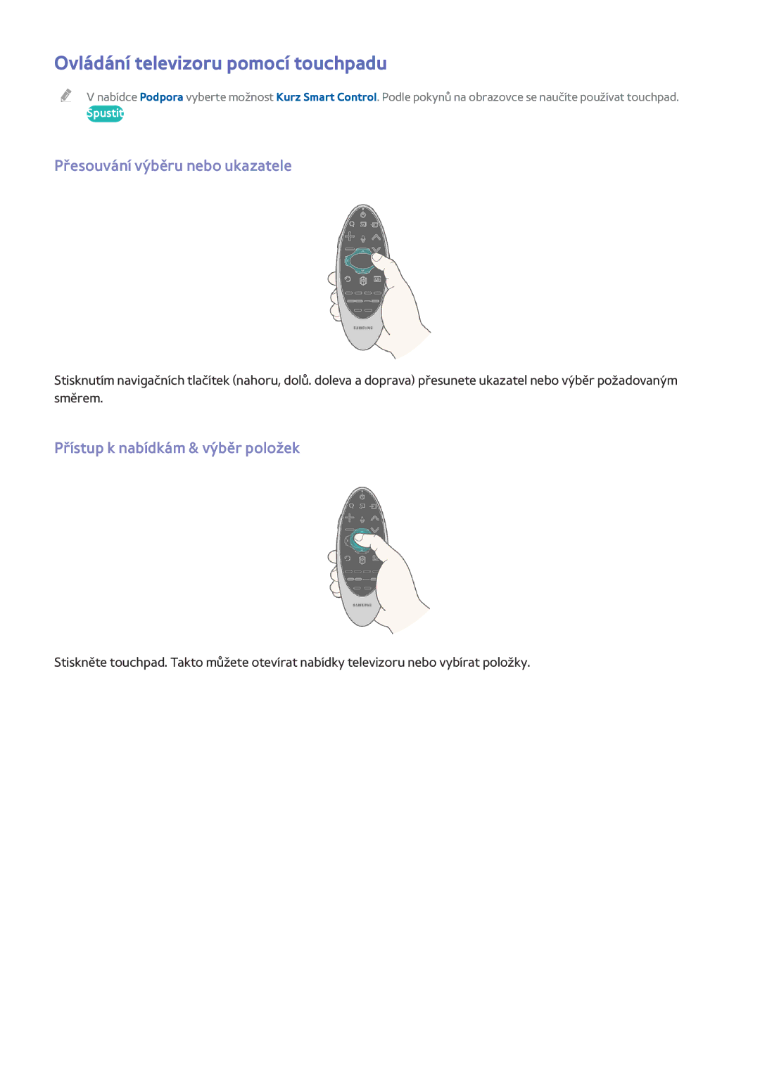 Samsung UE55HU7200SXXN, UE55HU7590LXZG manual Ovládání televizoru pomocí touchpadu, Přesouvání výběru nebo ukazatele 