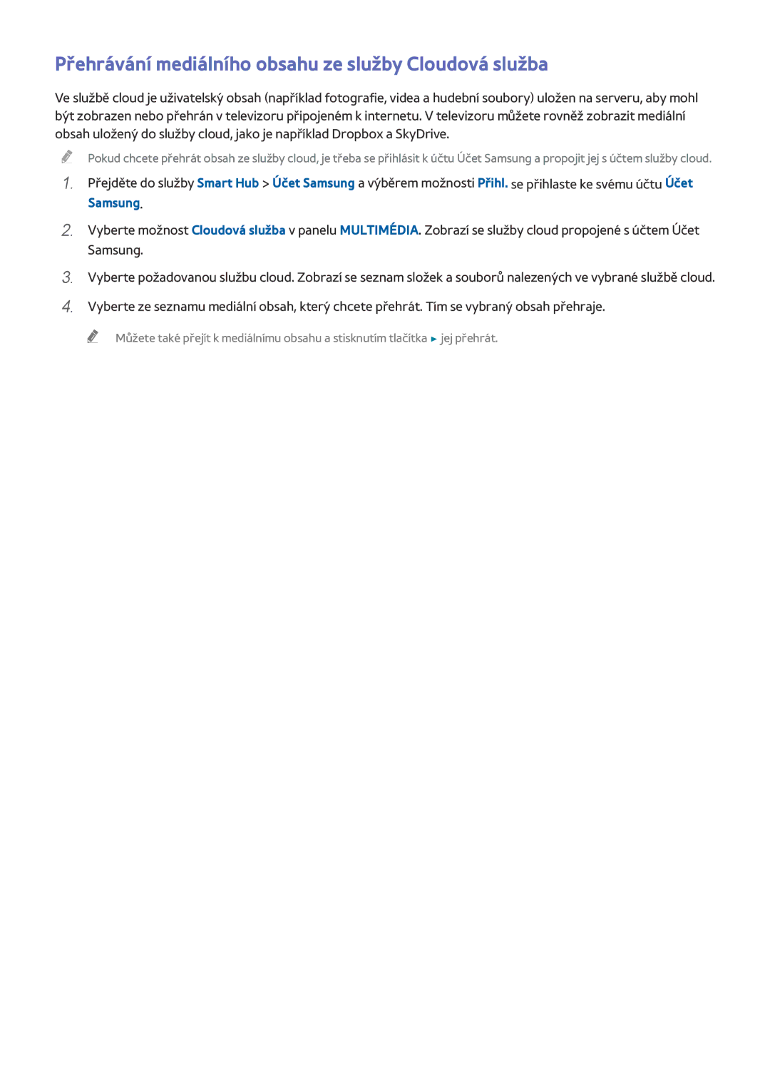 Samsung UE55HU7505TXXE, UE55HU7590LXZG, UE55HU7200SXZG manual Přehrávání mediálního obsahu ze služby Cloudová služba 