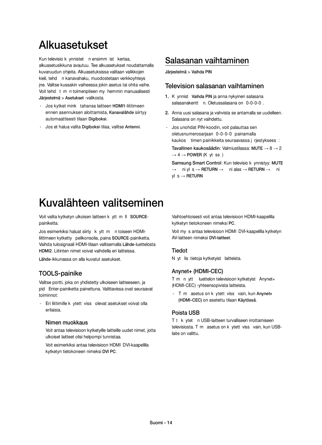 Samsung UE55HU8205TXXE Alkuasetukset, Kuvalähteen valitseminen, Salasanan vaihtaminen, Television salasanan vaihtaminen 