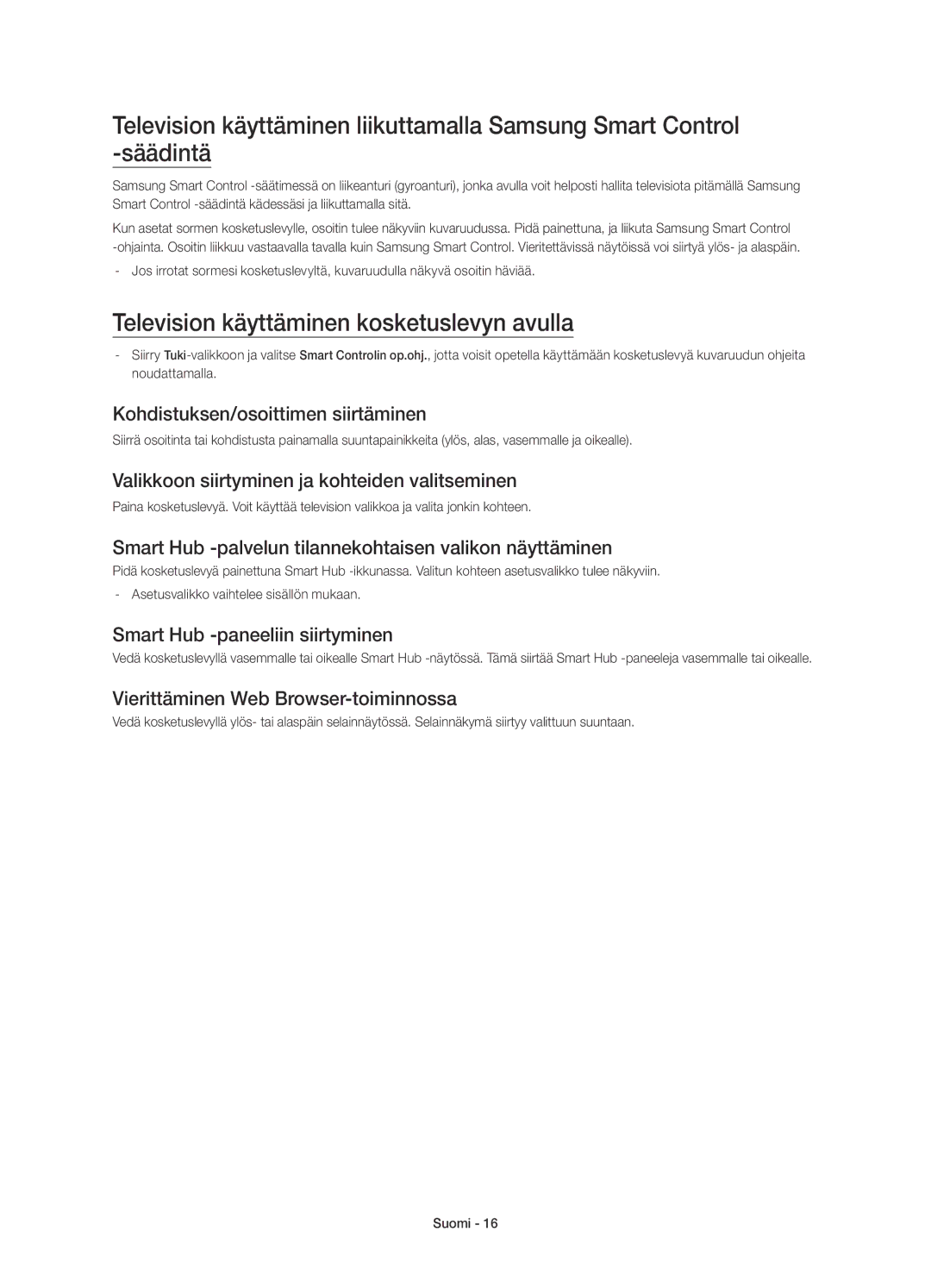 Samsung UE55HU8205TXXE, UE65HU8205TXXE manual Television käyttäminen kosketuslevyn avulla 