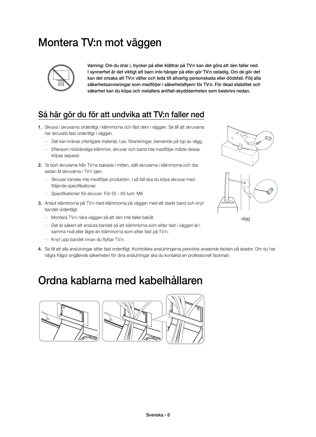 Samsung UE55HU8205TXXE, UE65HU8205TXXE manual Montera TVn mot väggen, Ordna kablarna med kabelhållaren 