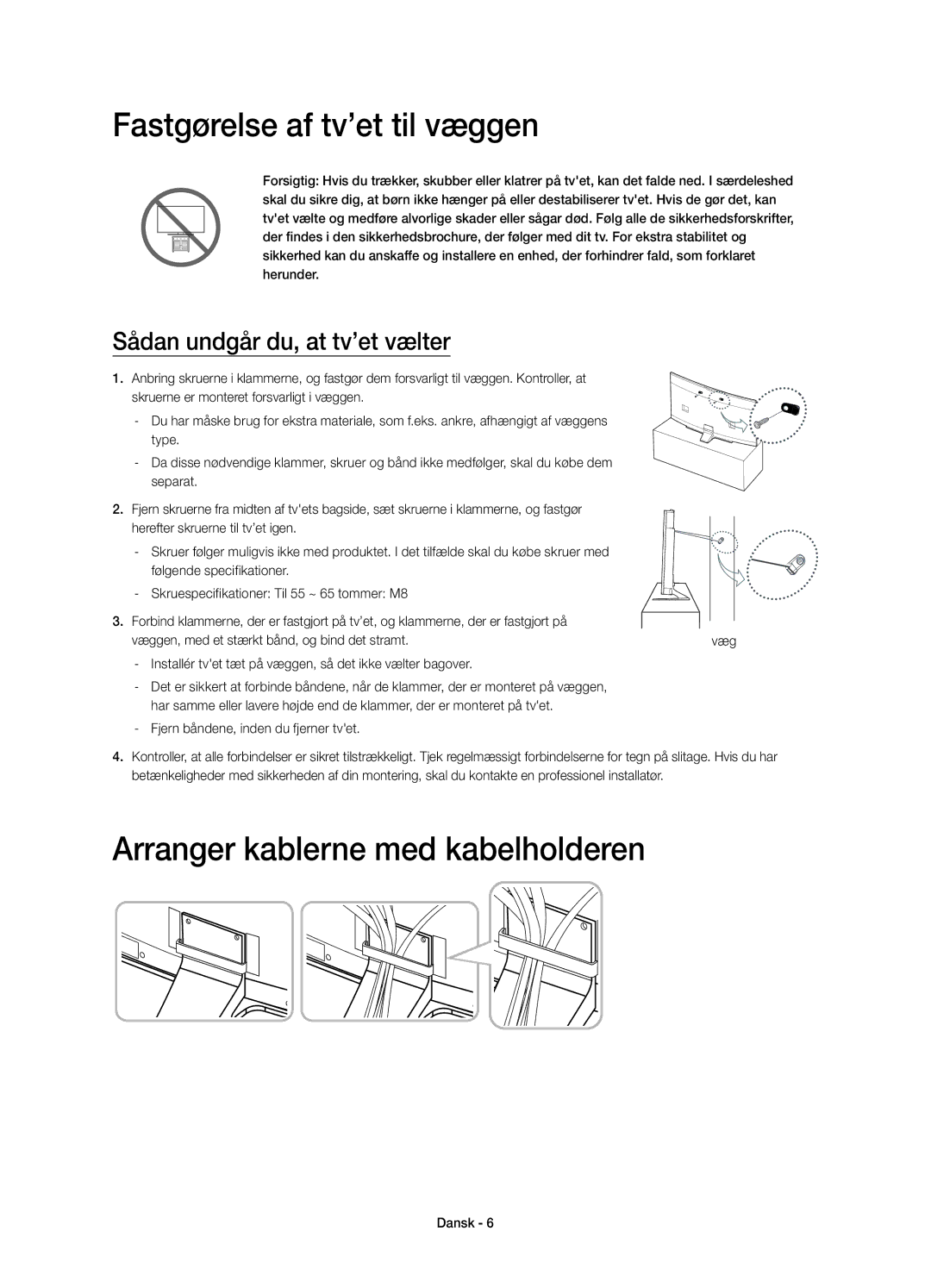 Samsung UE55HU8205TXXE, UE65HU8205TXXE manual Fastgørelse af tv’et til væggen, Arranger kablerne med kabelholderen 