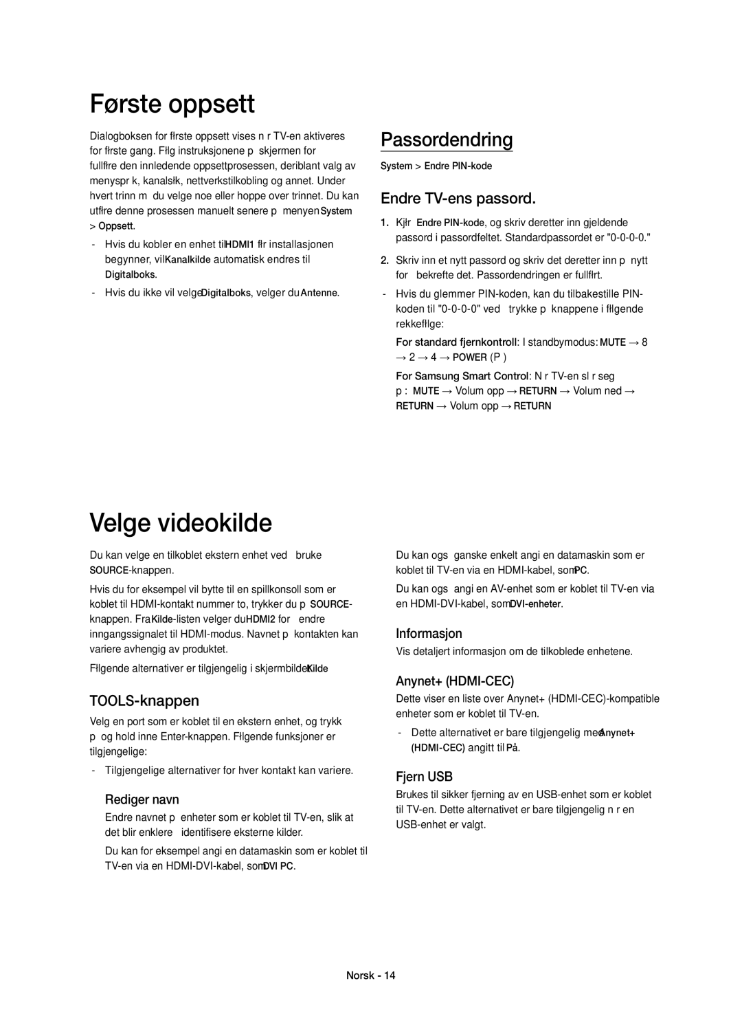 Samsung UE55HU8205TXXE manual Første oppsett, Velge videokilde, Passordendring, Endre TV-ens passord, TOOLS-knappen 