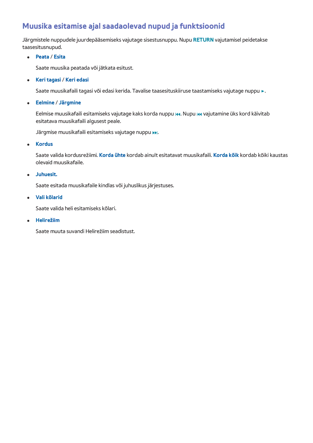 Samsung UE65HU8500TXXH manual Muusika esitamise ajal saadaolevad nupud ja funktsioonid, Kordus, Juhuesit, Vali kõlarid 