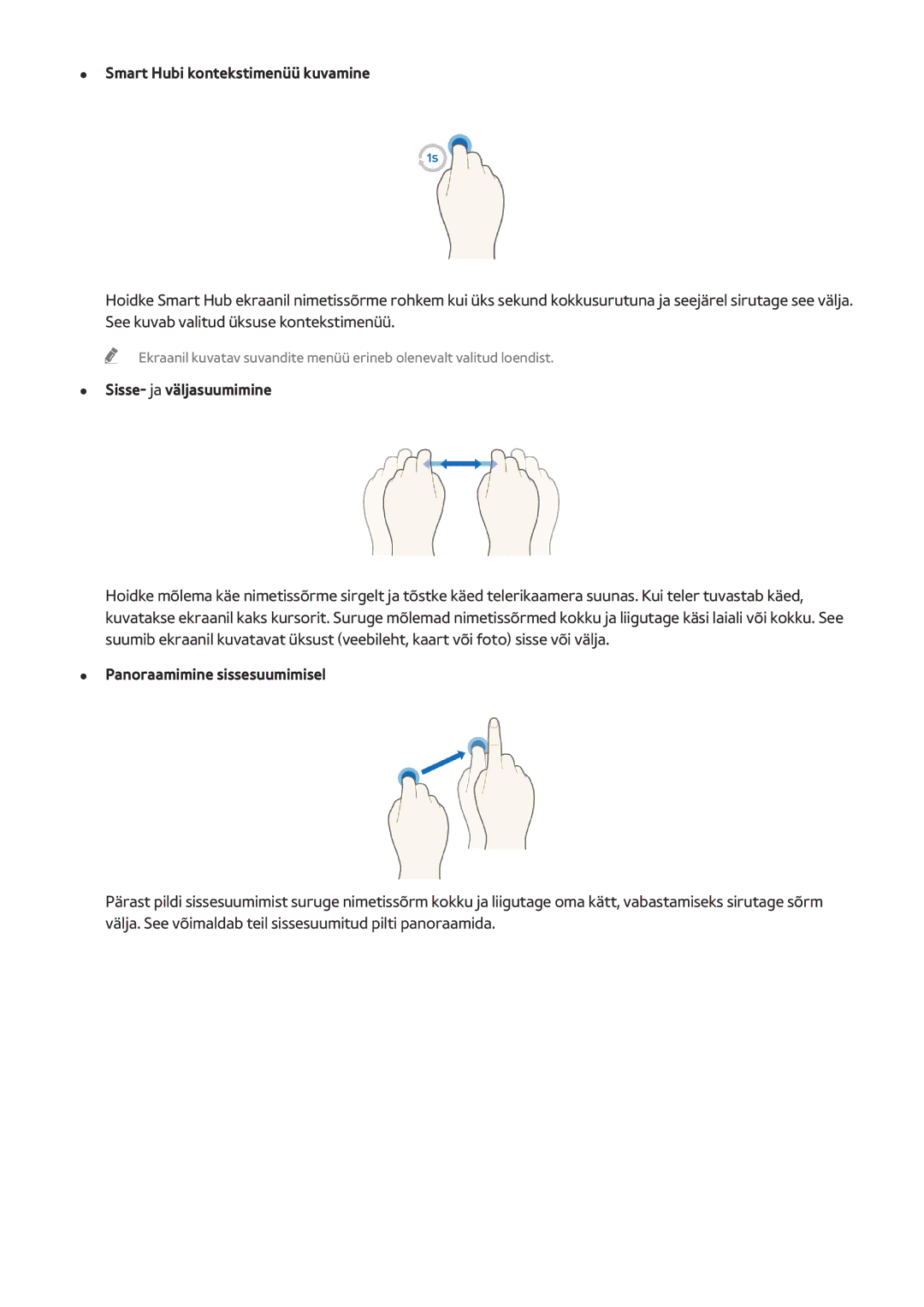 Samsung UE78HU8500TXXH manual Smart Hubi kontekstimenüü kuvamine, Sisse- ja väljasuumimine, Panoraamimine sissesuumimisel 