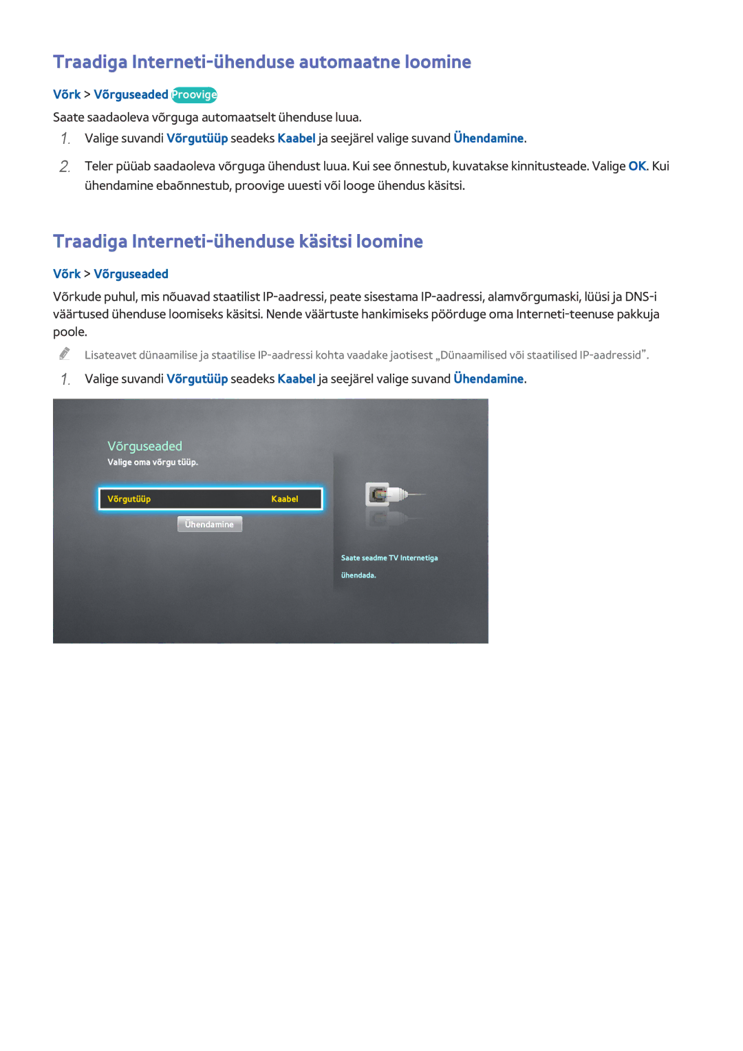 Samsung UE55HU8500TXXH manual Traadiga Interneti-ühenduse automaatne loomine, Traadiga Interneti-ühenduse käsitsi loomine 