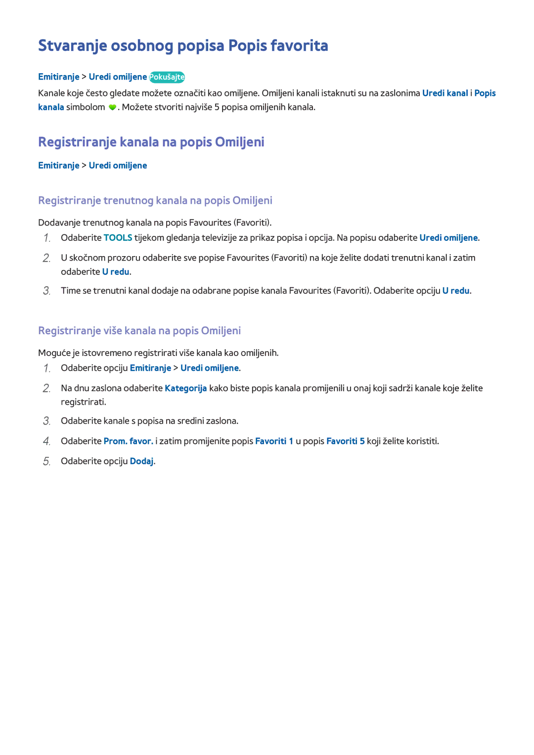 Samsung UE78HU8500TXXH, UE55HU8500TXXH Stvaranje osobnog popisa Popis favorita, Registriranje kanala na popis Omiljeni 