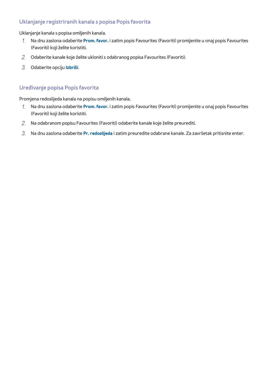 Samsung UE55HU8500TXXH manual Uklanjanje registriranih kanala s popisa Popis favorita, Uređivanje popisa Popis favorita 