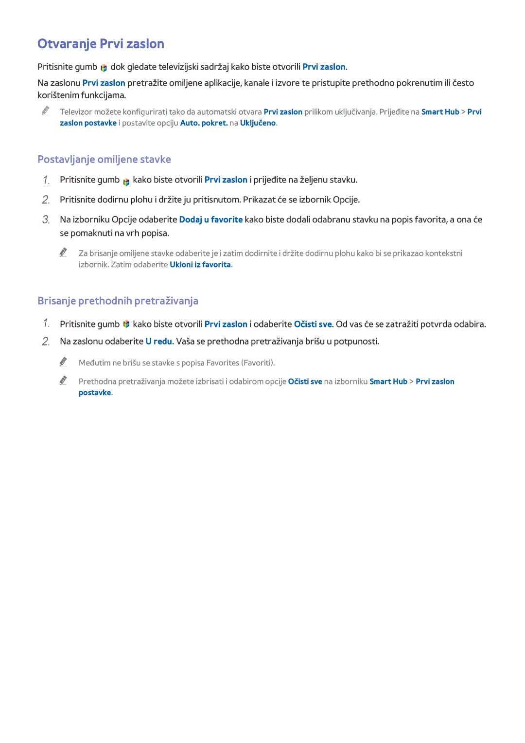 Samsung UE55HU8500TXXH manual Otvaranje Prvi zaslon, Postavljanje omiljene stavke, Brisanje prethodnih pretraživanja 