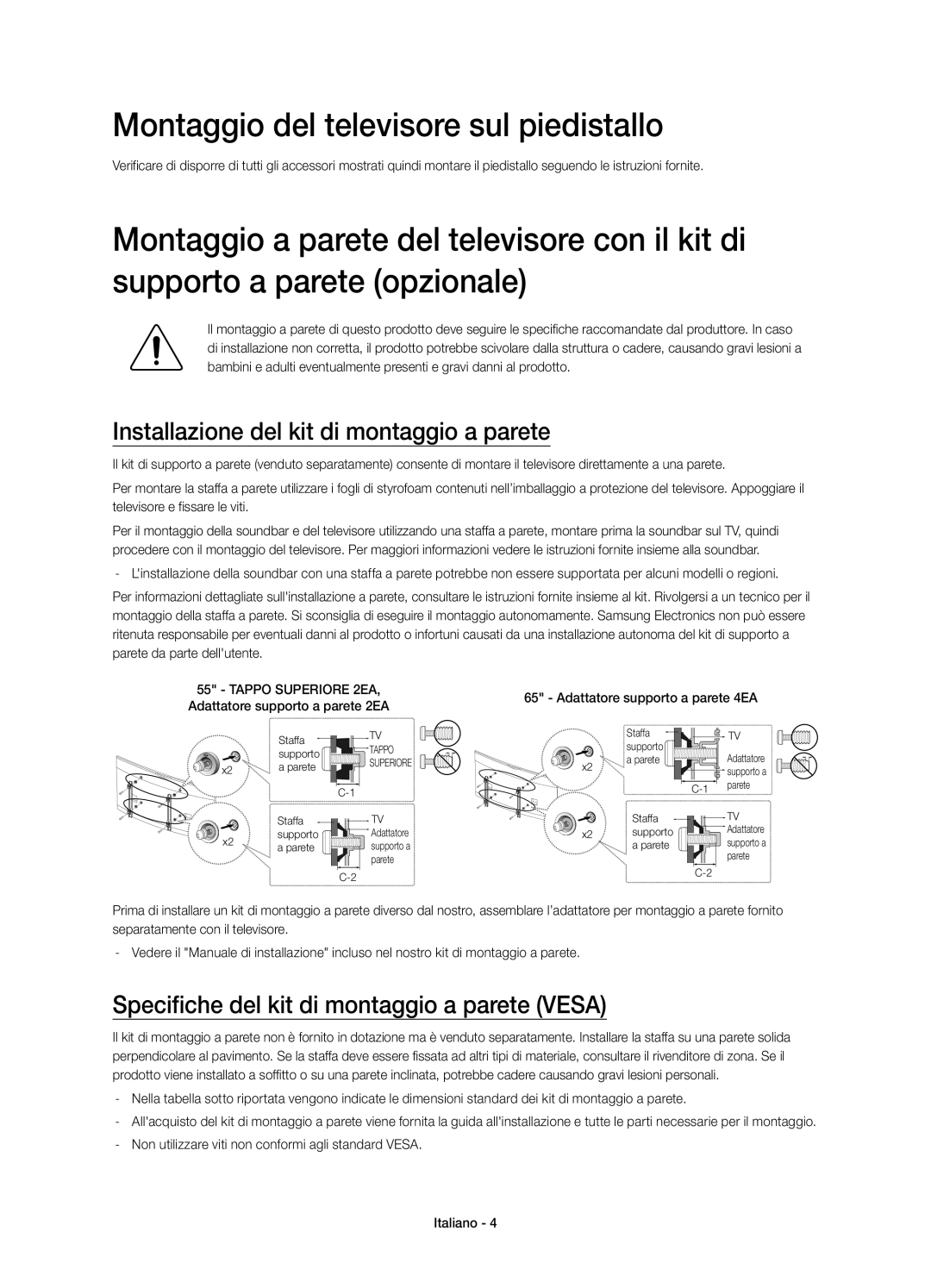 Samsung UE55HU8500ZXZT manual Montaggio del televisore sul piedistallo, Installazione del kit di montaggio a parete 