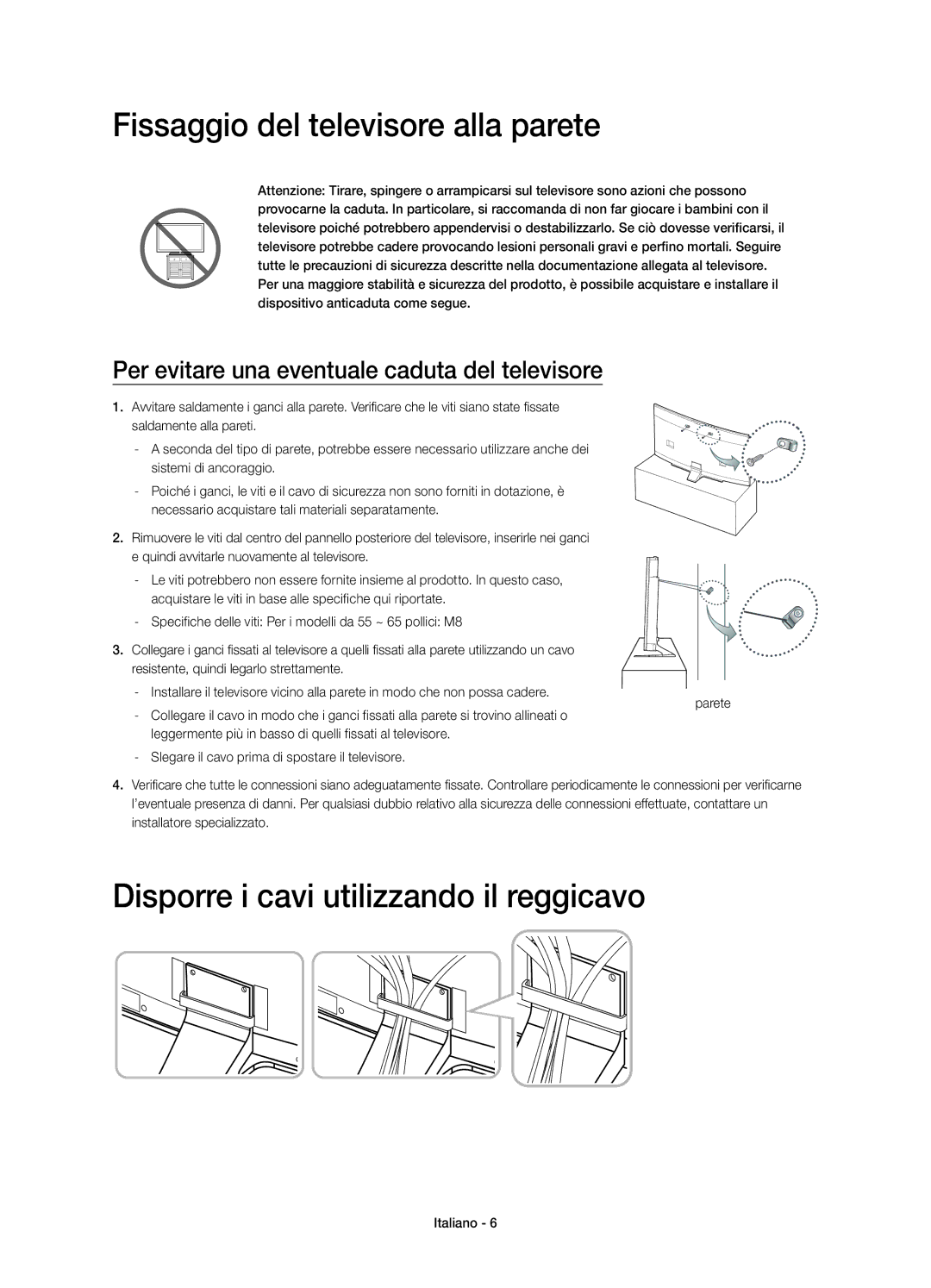 Samsung UE55HU8500ZXZT, UE65HU8500ZXZT manual Fissaggio del televisore alla parete, Disporre i cavi utilizzando il reggicavo 