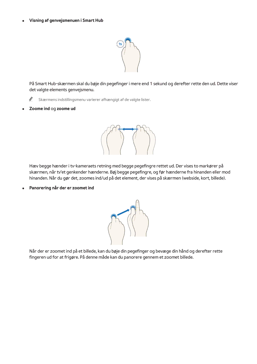Samsung UE78HU8505QXXE manual Visning af genvejsmenuen i Smart Hub, Zoome ind og zoome ud, Panorering når der er zoomet ind 