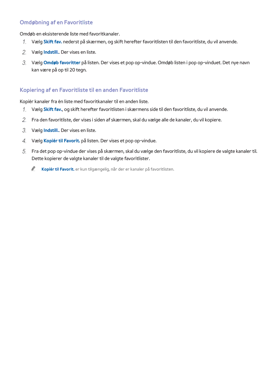 Samsung UE78HU8505QXXE manual Omdøbning af en Favoritliste, Kopiering af en Favoritliste til en anden Favoritliste 