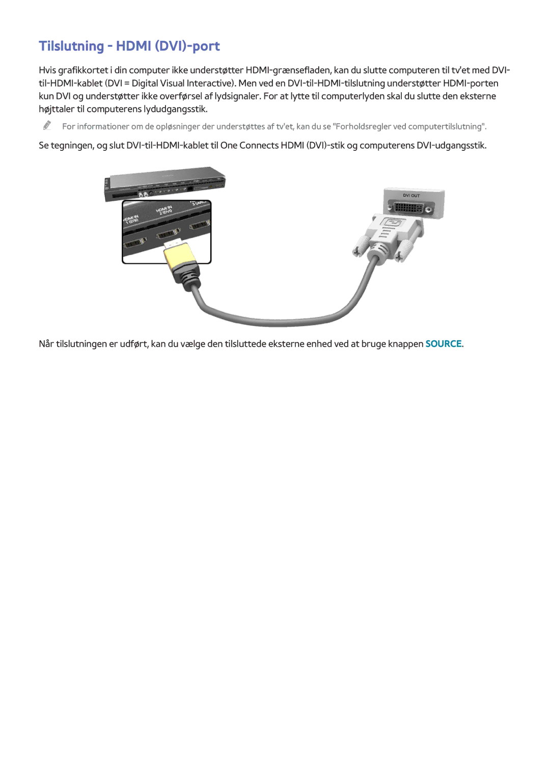 Samsung UE65HU8505QXXE, UE55HU8505QXXE, UE78HU8505QXXE manual Tilslutning Hdmi DVI-port 