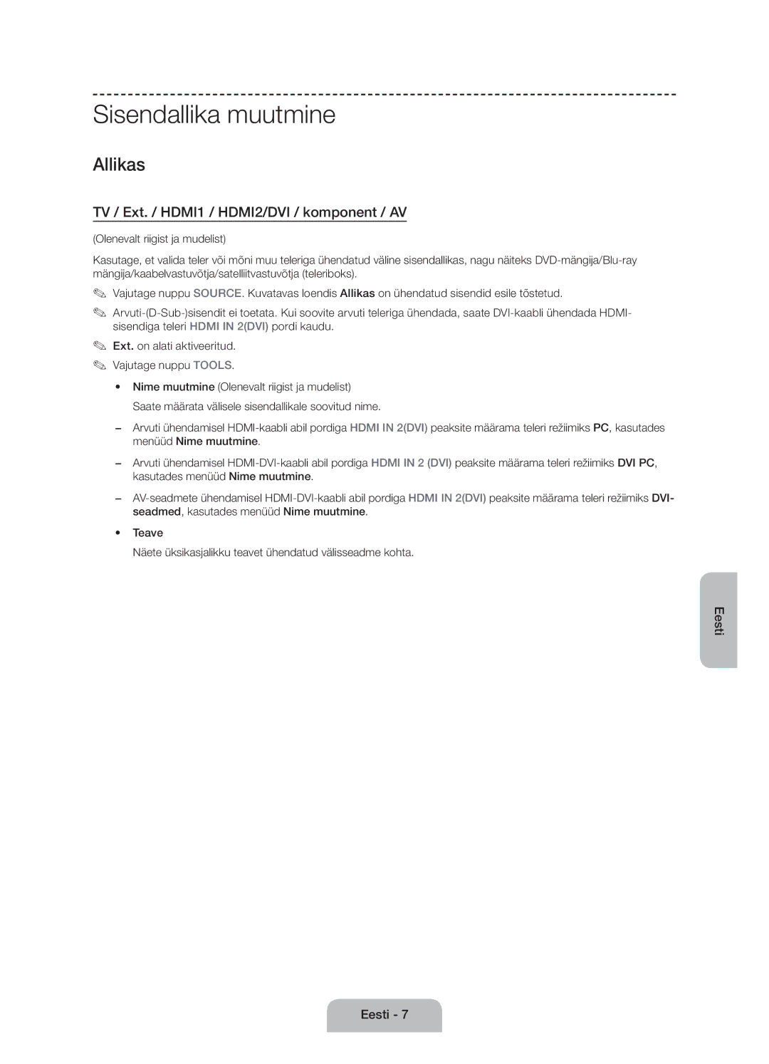 Samsung UE50J6100AWXXN, UE55J6100AWXZF, UE50J6100AWXZF, UE60J6100AWXBT, UE55J6100AWXBT manual Sisendallika muutmine, Allikas 