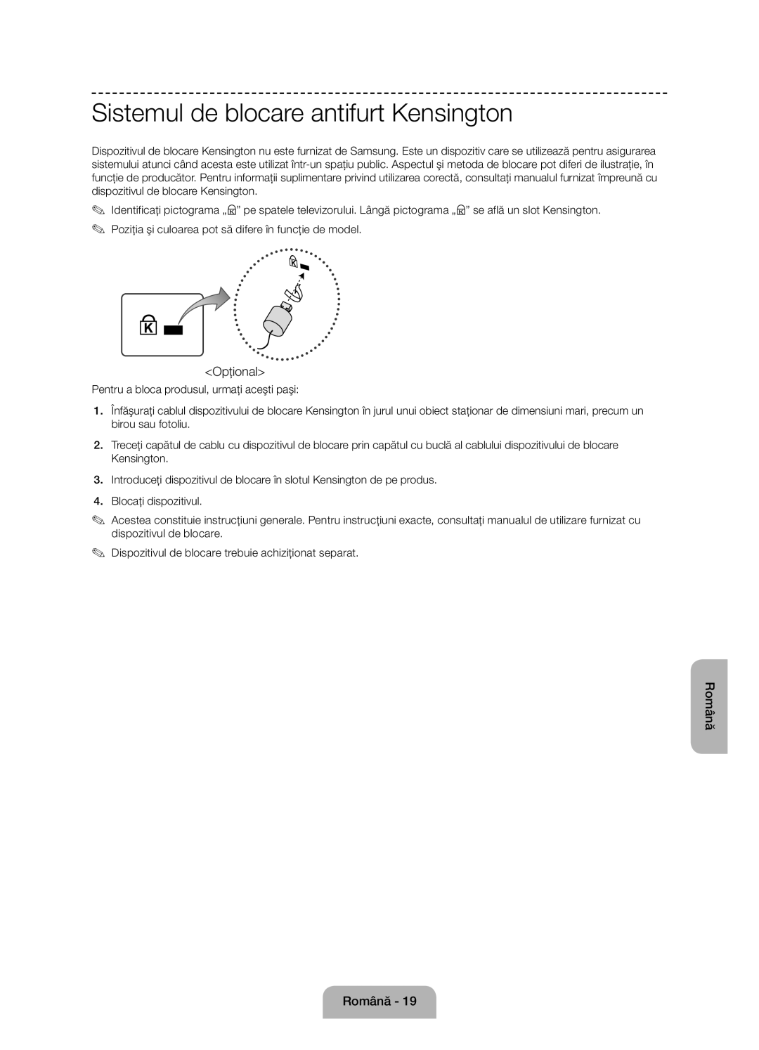 Samsung UE55J6100AWXBT, UE55J6100AWXZF, UE50J6100AWXZF, UE60J6100AWXBT Sistemul de blocare antifurt Kensington, Opţional 