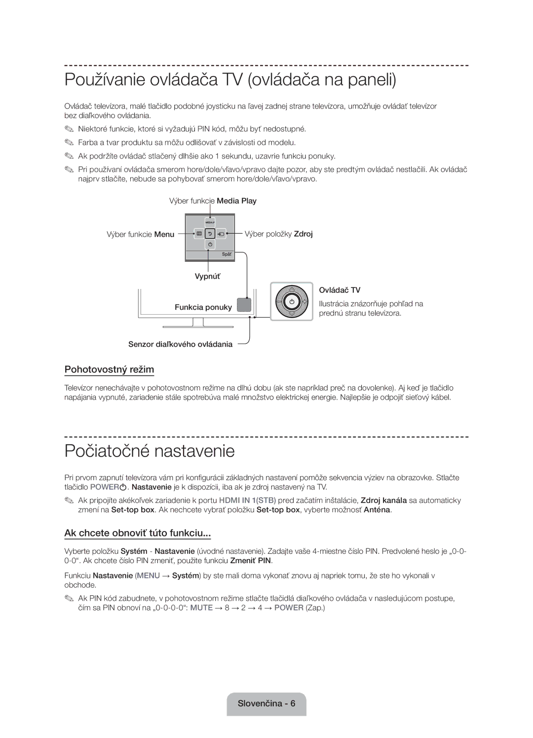 Samsung UE60J6100AWXXN manual Používanie ovládača TV ovládača na paneli, Počiatočné nastavenie, Pohotovostný režim 