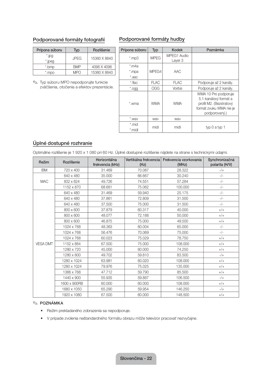 Samsung UE60J6100AWXXN Podporované formáty fotografií Podporované formáty hudby, Úplné dostupné rozhranie, Synchronizačná 