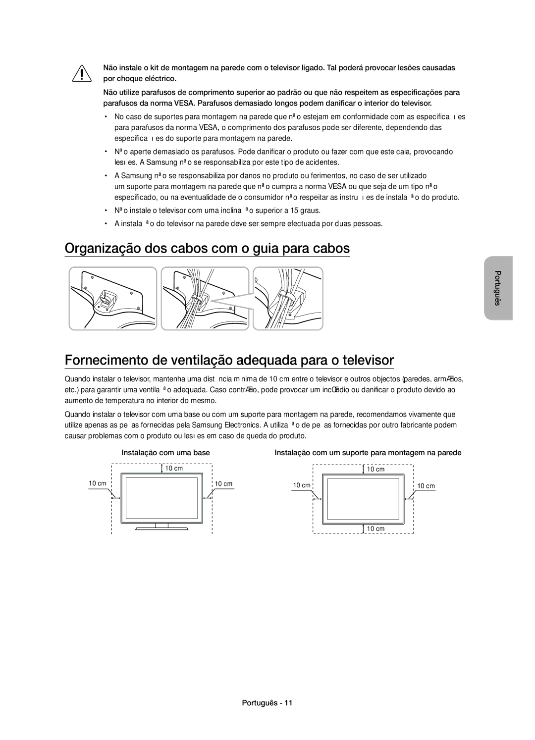 Samsung UE48J6370SUXZG Organização dos cabos com o guia para cabos, Fornecimento de ventilação adequada para o televisor 