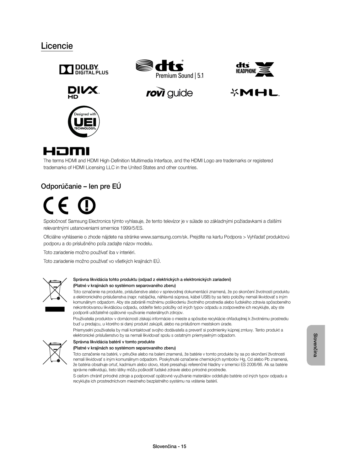 Samsung UE55JS8002TXXH, UE55JS8000LXXH, UE55JS8000LXXN manual Licencie, Odporúčanie len pre EÚ 