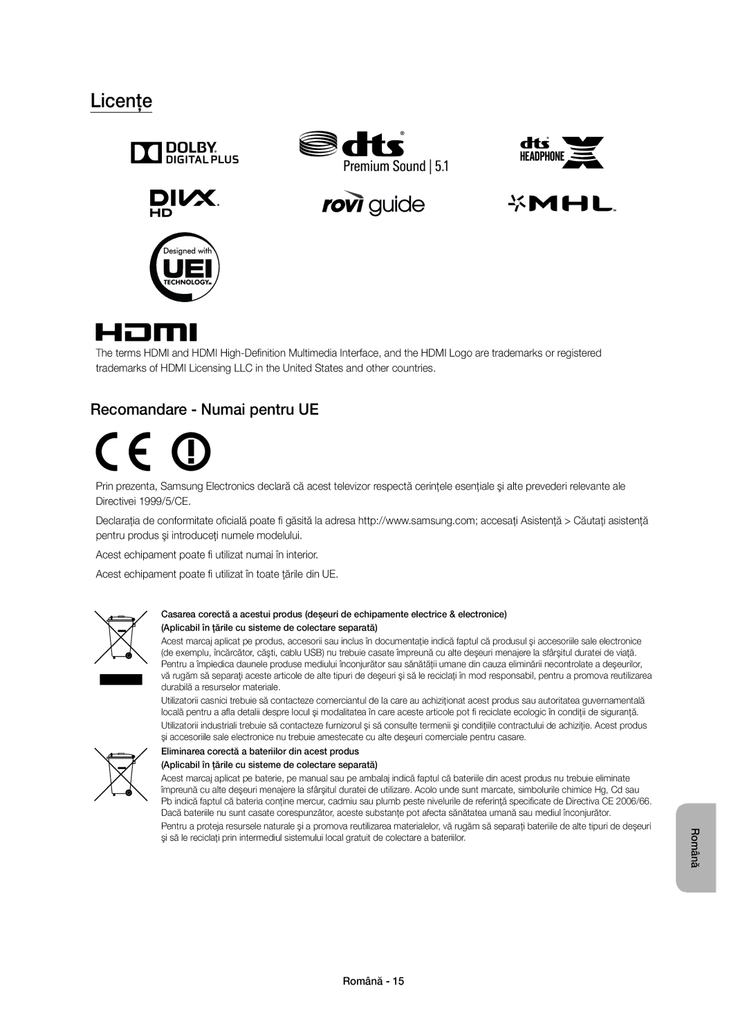 Samsung UE55JS8000LXXN, UE55JS8000LXXH, UE55JS8002TXXH manual Licenţe, Recomandare Numai pentru UE 