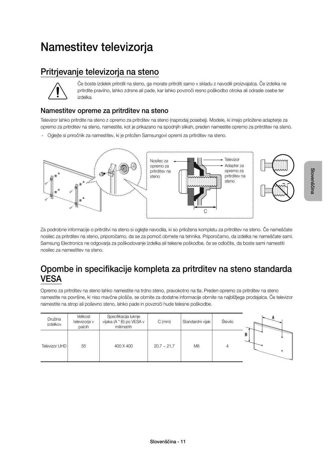 Samsung UE55JS8002TXXH Namestitev televizorja, Pritrjevanje televizorja na steno, Namestitev opreme za pritrditev na steno 