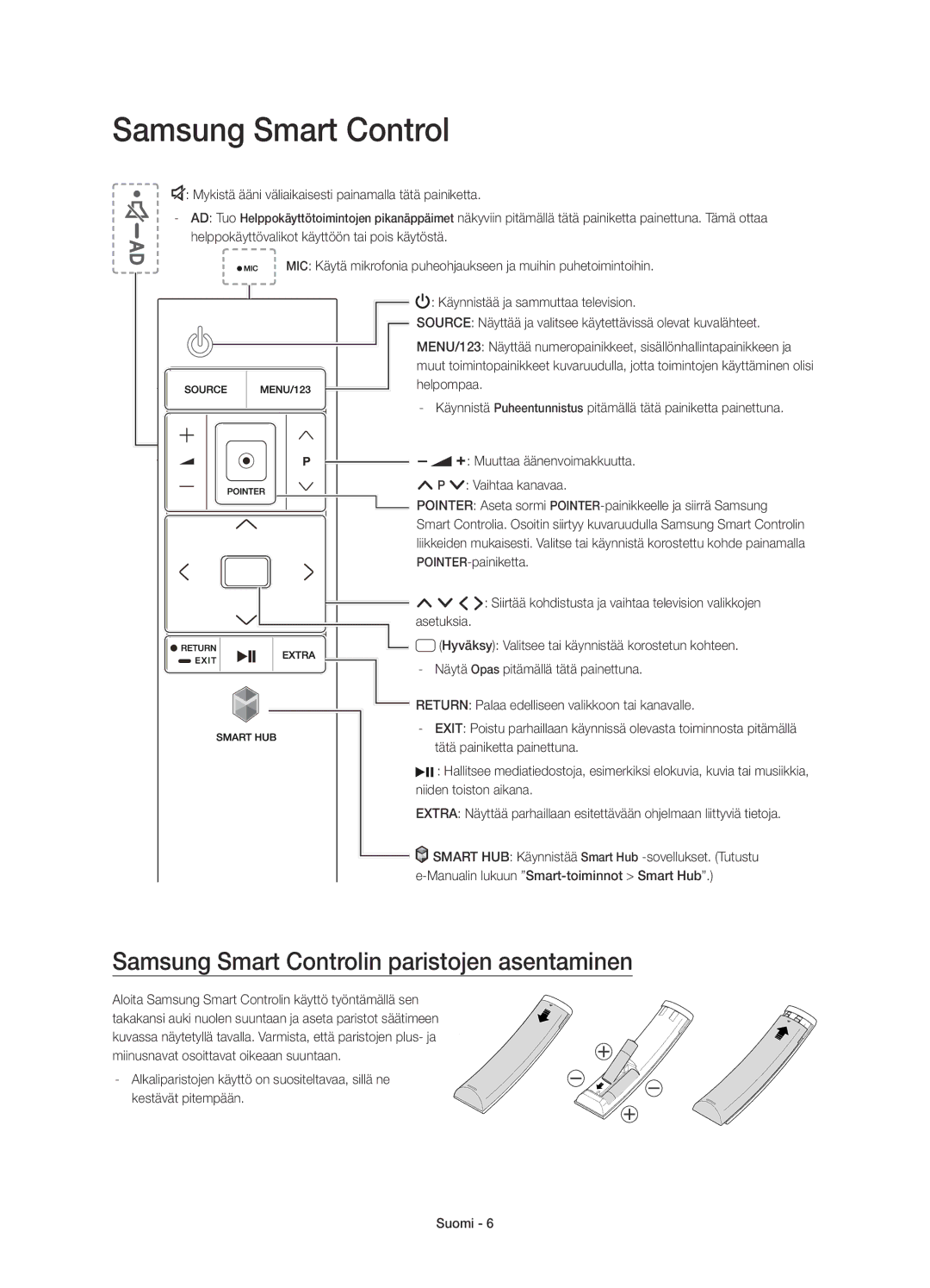 Samsung UE55JS8005TXXE manual Samsung Smart Controlin paristojen asentaminen 